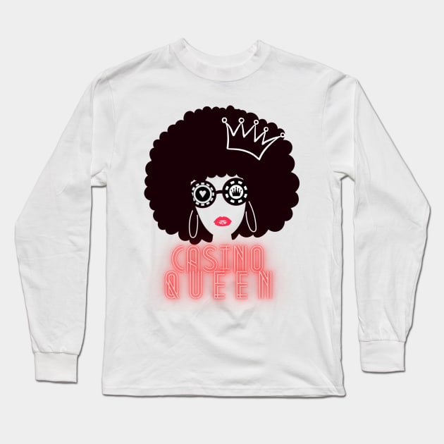 The Casino Queen has arrived, and fortune is on her side! Long Sleeve T-Shirt by MissV